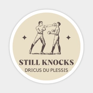 Still Knocks Dricus Du Plessis Magnet